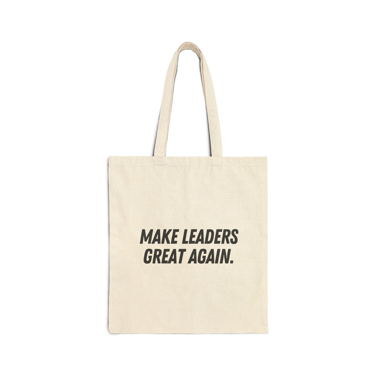Make Leaders Great Again Tote