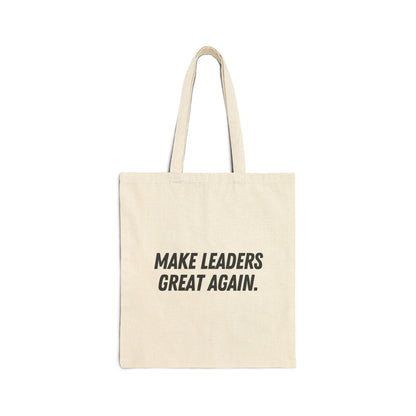 Make Leaders Great Again Tote