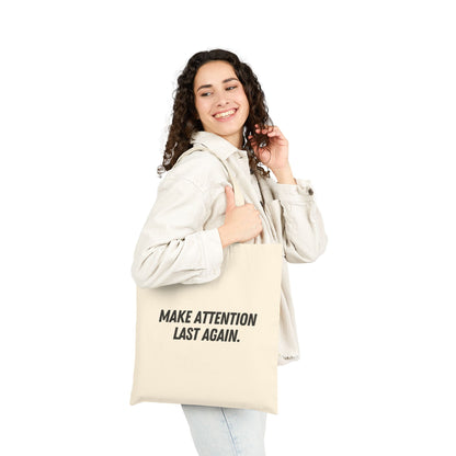 Make Attention Last Again Tote