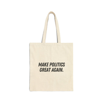 Make Politics Great Again Tote