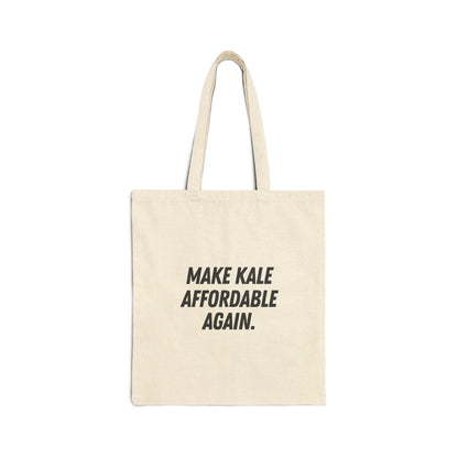 Make Kale Affordable Again Tote