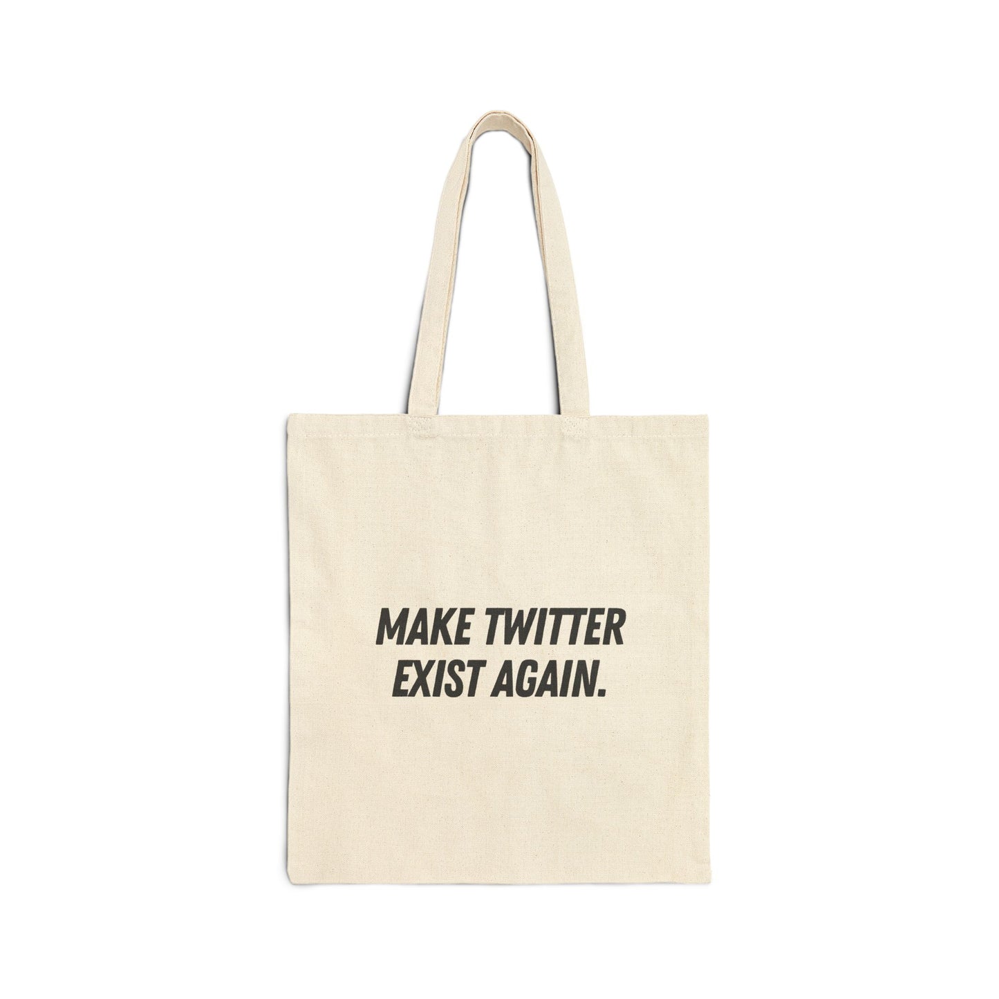 Make Twitter Exist Again Tote