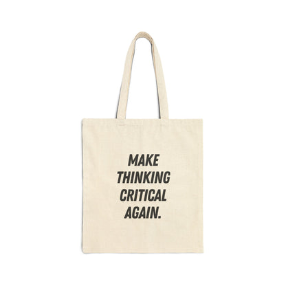 Make Thinking Critical Again Tote