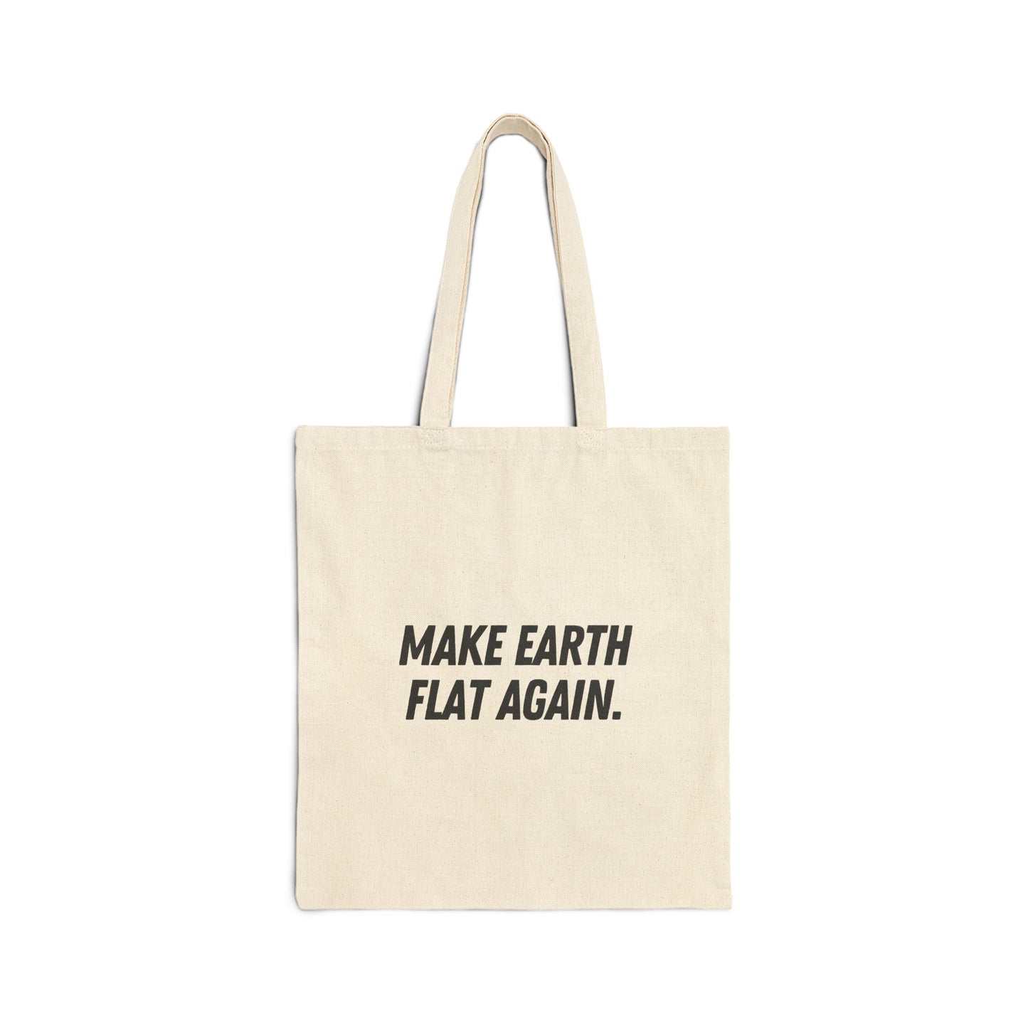 Make Earth Flat Again Tote