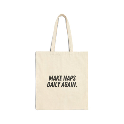 Make Naps Daily Again Tote