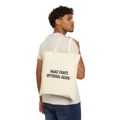 Make Pants Optional Again Tote