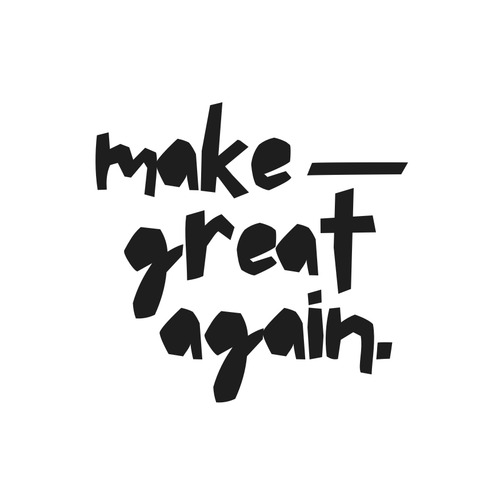 MAKE—GREAT AGAIN