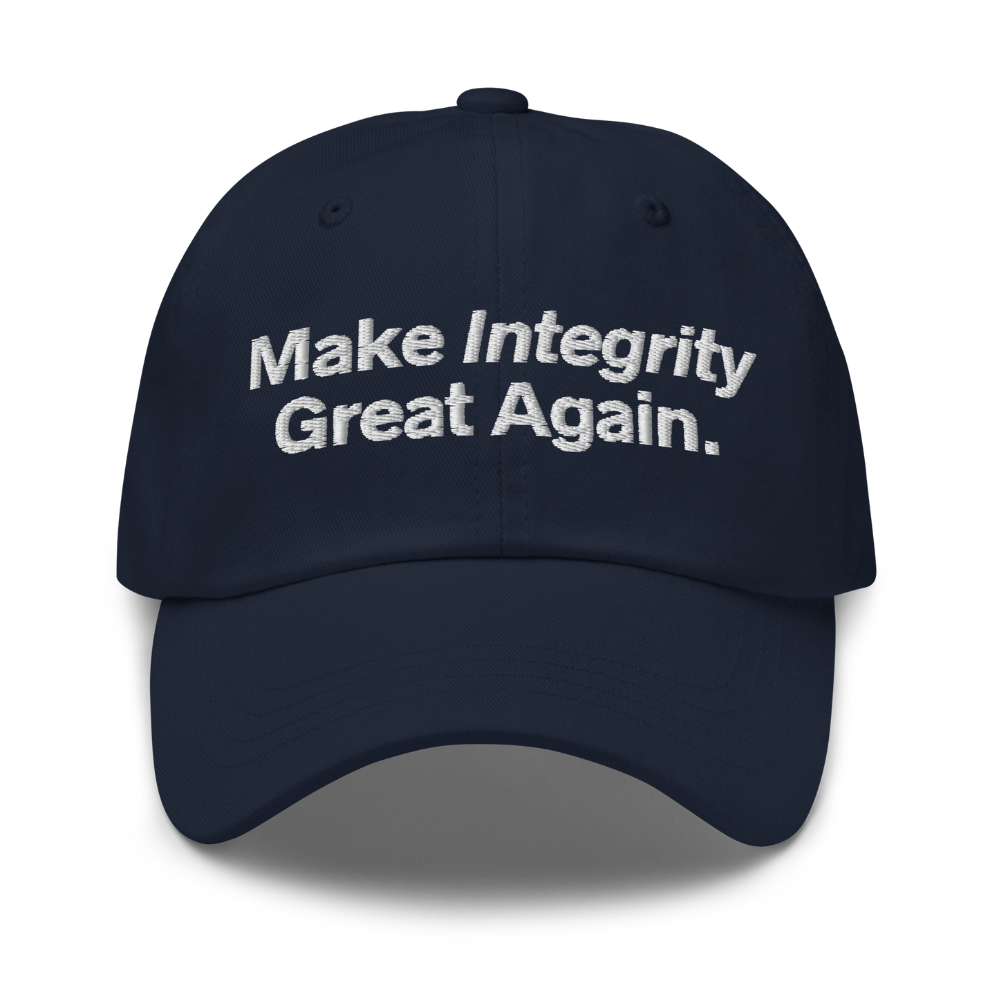 Make Integrity Great Again — Dad Hat