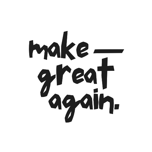 MAKE—GREAT AGAIN